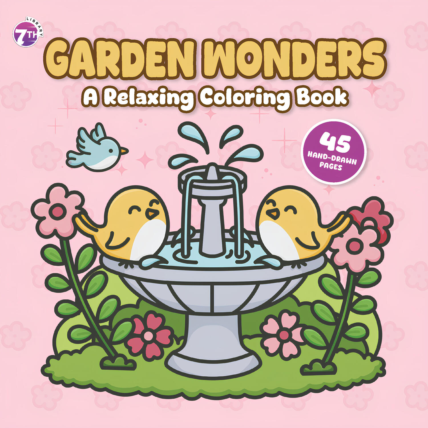 Cover of Garden Wonders Coloring Book with hand-drawn gardens, flowers, and cozy outdoor scenes. A relaxing coloring collection for mindfulness, creativity, and stress relief.